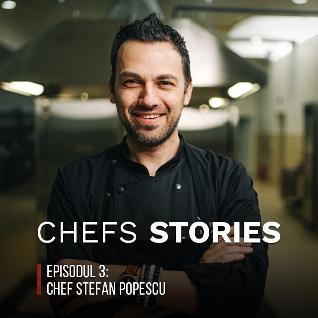 CHEFS STORIES, episodul 3: o dimineata petrecuta cu Chef Stefan Popescu
